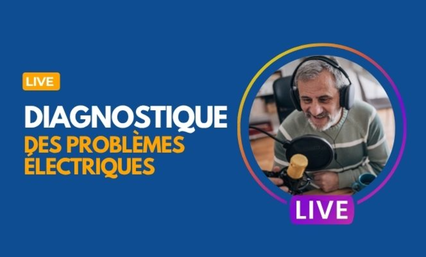 Session live diagnostic problèmes électriques